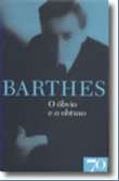 Obvio e o Obtuso, o - Col. Obras de Roland Barthes