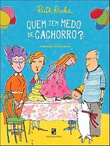Quem Tem Medo de Cachorro  - Col. Quem Tem Medo