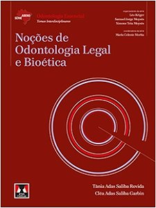 Nocoes de Odontologia Legal e Bioetica