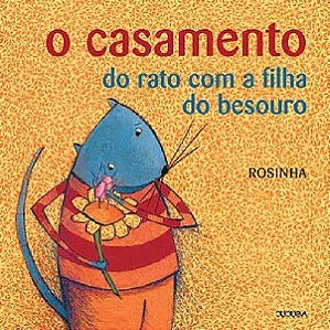 Casamento do Rato com a Filha do Besouro, O