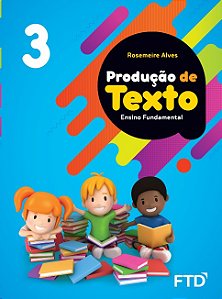 Producao de Texto: Ensino Fundamental - Vol. 3