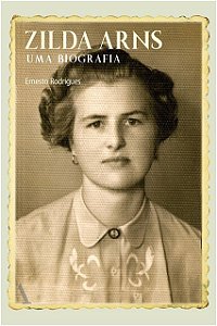 Zilda Arns - Uma Biografia