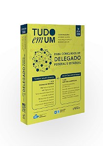Tudo em Um para Concursos de Delegado - Federal e Estadual