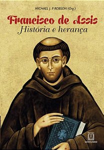 Francisco de Assis, Historia e Heranca