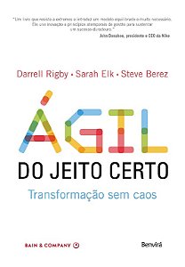 Agil do Jeito Certo: Transformacao sem Caos