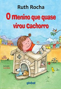 Menino Que Quase Virou Cachorro, O