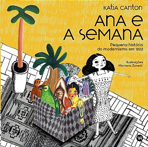 Ana e a Semana: Pequena Historia do Modernismo em 1922