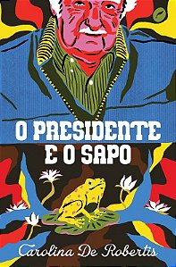Presidente e o Sapo, O