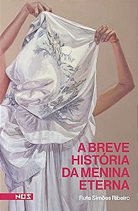 Breve Historia da Menina Eterna, A