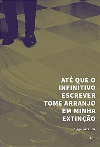 Ate Que o Infinitivo Escrever Tome Arranjo em Minha Extincao