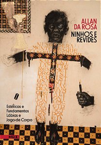 Ninhos e Revides: Esteticas e Fundamentos, Labias e Jogo de Corpo