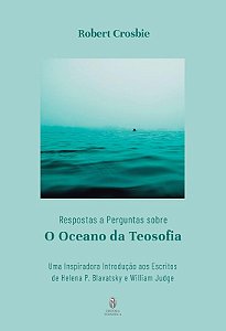 Respostas e Perguntas sobre o Oceano da Teosofia