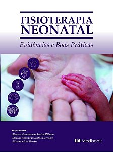 Fisioterapia Neonatal: Evidencias e Boas Praticas