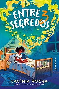 Entre 3 Segredos: Vol. 2  Trilogia entre 3 Mundos