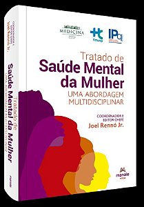 Tratado de Saude Mental da Mulher: Uma Abordagem Multidisciplinar