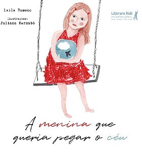 Menina Que Queria Pegar o Ceu, A