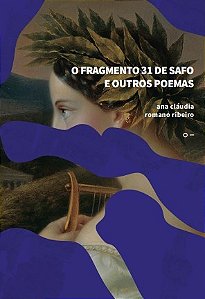 Fragmento 31 de Safo e Outros Poemas, O