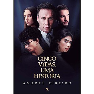 Cinco Vidas, Uma Historia