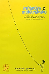 Infancia e Mediunidade - as Dificuldades Originadas Pelo Desconhecimento de