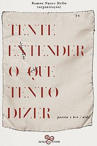 Tente Entender o Que Tento Dizer: Poesia + Hiv/aids