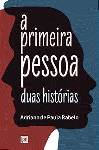 Primeira Pessoa, A: Duas Historias