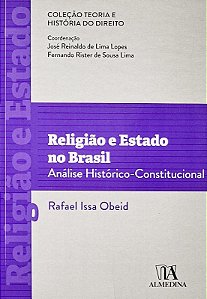 Religiao e Estado no Brasil - Analise Historico-constitucional
