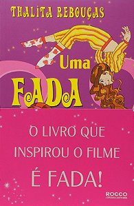 Fada Veio me Visitar, Uma