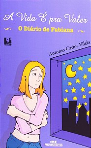 Vida e Pra Valer, a - o Diario de Fabiana