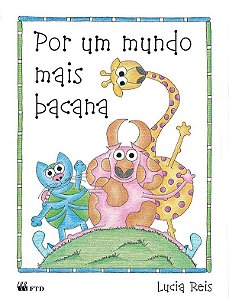 Por Um Mundo Mais Bacana -. Serie Arca de noe