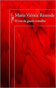 Voo da Guara Vermelha, O
