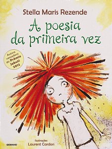 Poesia da Primeira Vez, A