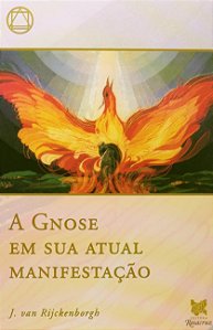 Gnose em Sua Atual Manifestacao, A
