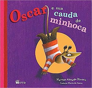 Oscar e Sua Cauda de Minhoca