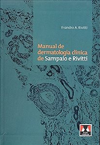 Manual de Dermatologia Clinica de Sampaio e Rivitti