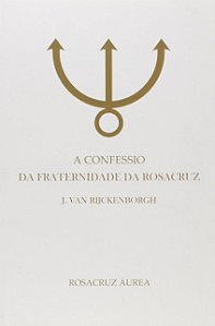 Confessio da Fraternidade da Rosacruz, A