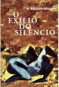 Exilio do Silencio, O