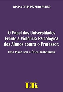Papel das Universidades Frente a Violencia Psicologica dos Alunos contra O