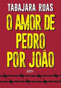 Amor de Pedro por Joao, O