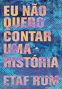 Eu Não Quero Contar Uma História