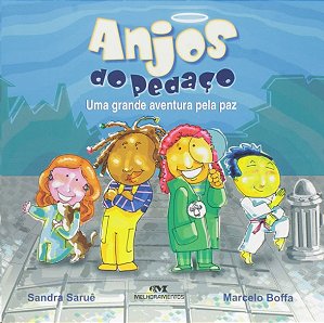Anjos do Pedaco: Uma Grande Aventura Pela paz
