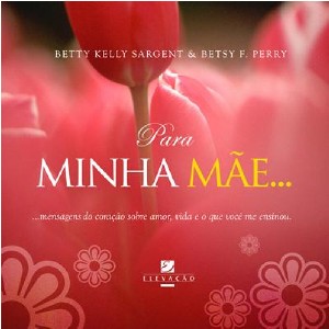 Para Minha Mae