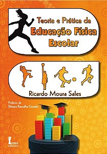 Teoria e Pratica da Educacao Fisica Escolar