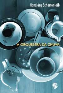 Orquestra da Chuva, A