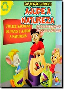 Ajude a Natureza: Sacolas de Pano Ou Saco Plastica
