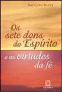 Sete Dons do Espirito e as Virtudes da Fe, os