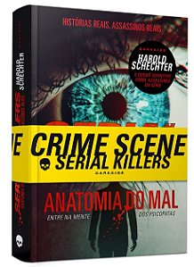 Serial Killers: Anatomial do Mal - entre na Mente dos Psicopatas