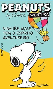 Peanuts: Ninguem Mais Tem o Espirito Aventureiro