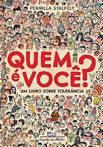 Quem e Voce  - Um Livro sobre Tolerancia