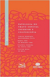 Manual Sogimig Patologia do Trato Genital Inferior e Colposcopia