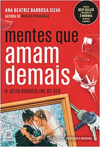 Mentes Que Amam Demais - o Jeito Borderline de ser